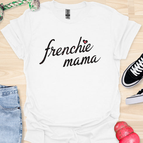 Frenchie Mama - V3 - Elegant Italic T-Shirt